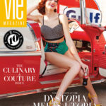 VIE Magazine, The Culinary & Couture Issue, March/April 2017