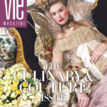 VIE Magazine, The Culinary & Couture Issue, March/April 2016